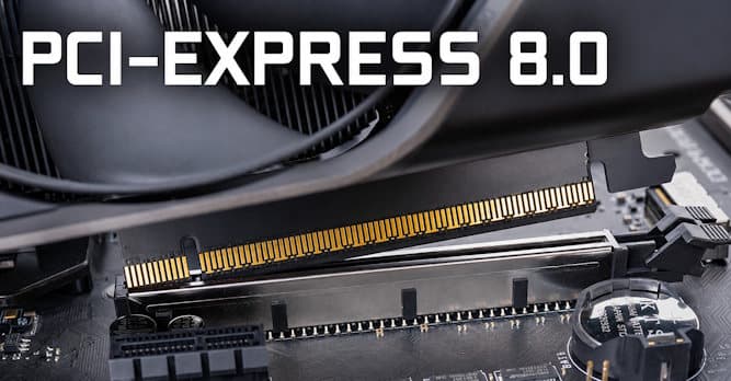 با PCIe 8.0 آماده ورود به عصر پهنای باند 1 ترابایتی شوید